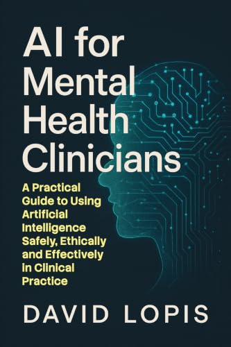Cover of AI for Mental Health Clinicians by David Lopis